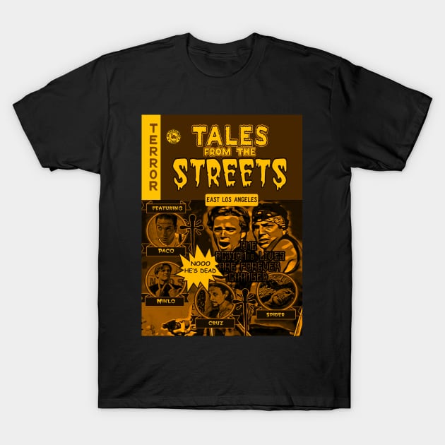 Tales From The Streets (Blood In Blood Out) T-Shirt by The Dark Vestiary